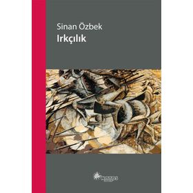 IRKÇILIK - SINAN ÖZBEK