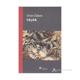 IRKÇILIK - SINAN ÖZBEK