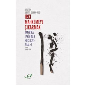 Irkı Mahkemeye Çıkarmak - Kolektif