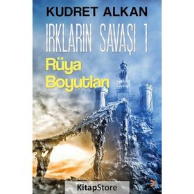 Irkların Savaşı 1 - Kudret Alkan