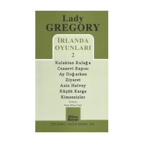 İRLANDA OYUNLARI 2 - LADY GREGORY