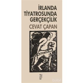 İrlanda Tiyatrosunda Gerçekçilik - Cevat Çapan