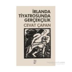 İrlanda Tiyatrosunda Gerçekçilik - Cevat Çapan