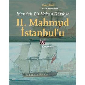 İrlandalı Bir Vaizin Gözüyle 2. Mahmud İstanbul'u - Kitap Yayınevi
