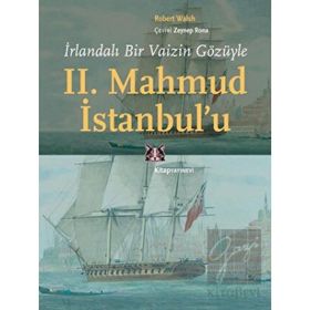 İrlandalı Bir Vaizin Gözüyle 2. Mahmud İstanbul'u - Kitap Yayınevi