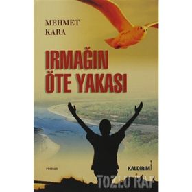 IRMAĞIN ÖTE YAKASI - MEHMET KARA (ISBN:9786054467051)