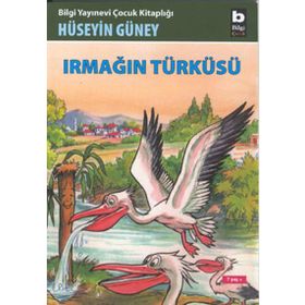 IRMAĞIN TÜRKÜSÜ - HÜSEYİN GÜNEY