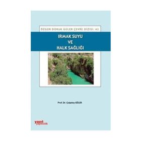 IRMAK SUYU VE HALK SAĞLIĞI - ÇAĞATAY GÜLER