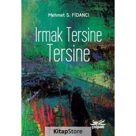 Irmak Tersine Tersine - Mehmet S. Fidancı