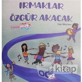 Irmaklar Özgür Akacak - Duygu Şahlar