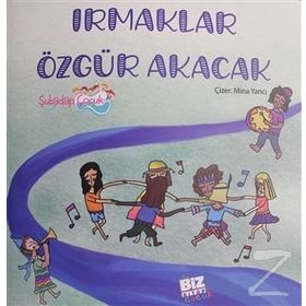 Irmaklar Özgür Akacak - Duygu Şahlar