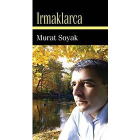 IRMAKLARCA - MURAT SOYAK