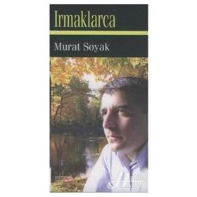 IRMAKLARCA - MURAT SOYAK