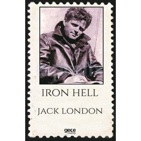 Iron Hell - Jack London