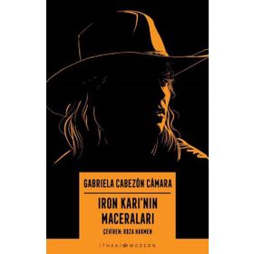 Iron Karı'nın Maceraları - Gabriela Cabezon Camara