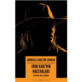 Iron Karı'nın Maceraları - Gabriela Cabezon Camara