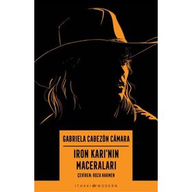Iron Karı'nın Maceraları - Gabriela Cabezon Camara