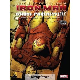 Iron Man - Demir Adam Cilt 4 Stark Parçalandı - Matt Fraction