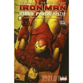 Iron Man - Demir Adam Cilt 4 Stark Parçalandı - Matt Fraction