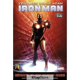 İron Man- Yenilmez Demir Adam Cilt 3 Dünyanın En Çok Aranan Adamı 2. Kitap - Matt Fraction