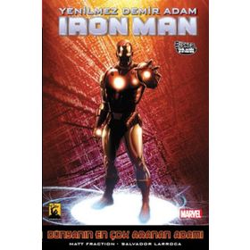 İron Man- Yenilmez Demir Adam Cilt 3 Dünyanın En Çok Aranan Adamı 2. Kitap - Matt Fraction