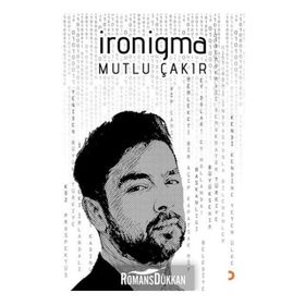İronigma - Mutlu Çakır