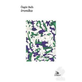 İRONİKA - ÖZGÜR BALLI