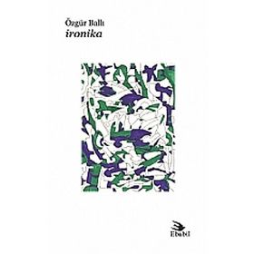 İRONİKA - ÖZGÜR BALLI