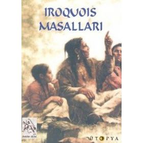 IROQUOIS MASALLLARI - KOLEKTIF