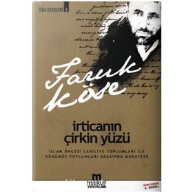 İrticanın Çirkin Yüzü - Faruk Köse
