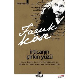 İrticanın Çirkin Yüzü - Faruk Köse