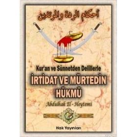 İRTİDAT VE MÜRTEDİN HÜKMÜ - ABDULHAK EL-HEYTEMI