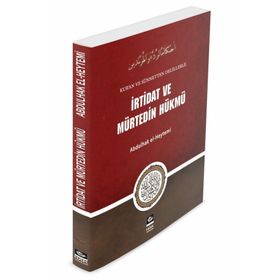 İRTİDAT VE MÜRTEDİN HÜKMÜ - ABDULHAK EL-HEYTEMI