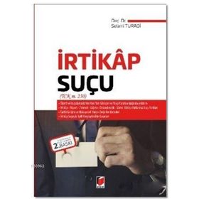 İRTİKAP SUÇLARI (5237 SAYILI TCK. 250) - SELAMI TURABI