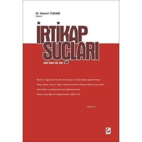 İRTİKAP SUÇLARI (5237 SAYILI TCK. 250) - SELAMI TURABI