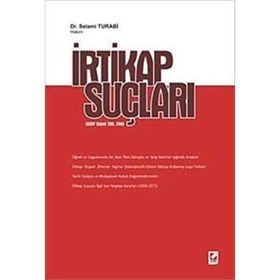 İRTİKAP SUÇLARI (5237 SAYILI TCK. 250) - SELAMI TURABI
