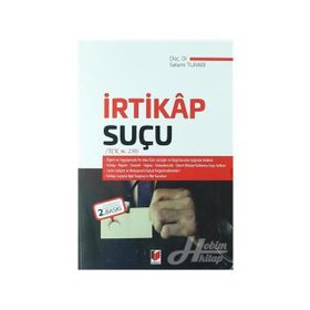 İRTİKAP SUÇLARI (5237 SAYILI TCK. 250) - SELAMI TURABI