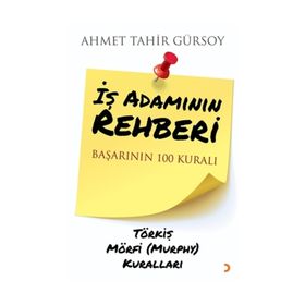 İş Adamının Rehberi - Ahmet Tahir Gürsoy