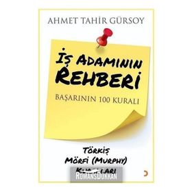 İş Adamının Rehberi - Ahmet Tahir Gürsoy