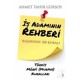 İş Adamının Rehberi - Ahmet Tahir Gürsoy