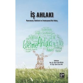 İş Ahlakı - Abdurrahman Çalık