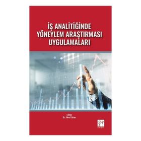 İş Analitiğinde Yöneylem Araştırması Uygulamaları - Akın Özkan