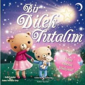 İş Bankası Kültür Yayınları Bir Dilek Tutalım Çocuk Okuma Kitabı