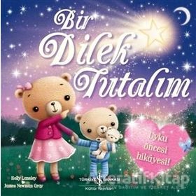 İş Bankası Kültür Yayınları Bir Dilek Tutalım Çocuk Okuma Kitabı