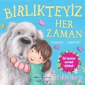 İş Bankası Kültür Yayınları Birlikteyiz Her Zaman Çocuk Okuma Kitabı