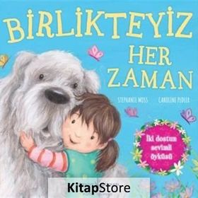 İş Bankası Kültür Yayınları Birlikteyiz Her Zaman Çocuk Okuma Kitabı