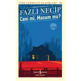 İş Bankası Kültür Yayınları Cani Mi Masum Mu Türk Edebiyatı Klasikleri