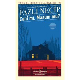 İş Bankası Kültür Yayınları Cani Mi Masum Mu Türk Edebiyatı Klasikleri