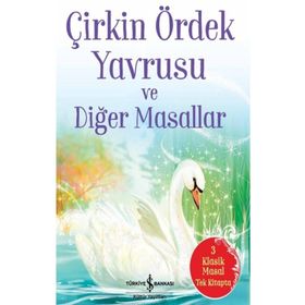 İş Bankası Kültür Yayınları Çirkin Ördek Yavrusu ve Diğer Masallar Çocuk Okuma Kitabı
