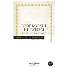 İş Bankası Kültür Yayınları - Dede Korkut Hikâyeleri - Hasan Ali Yücel Klasikleri